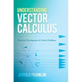 Understanding Vector Calculus: Practical Development and Solved Problems