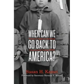 When Can We Go Back to America?: Voices of Japanese American Incarceration During WWII