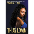 Thug Lovin'