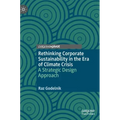 Rethinking Corporate Sustainability in the Era of Climate Crisis: A Strategic Design Approach
