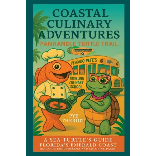 Panhandle Turtle Trail Edition: A Sea Turtle's Guide to Florida's Emerald Coast