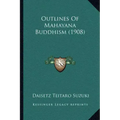 Outlines of Mahayana Buddhism (1908)