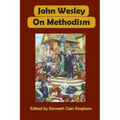 John Wesley on Methodism