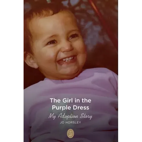 The Girl in the Purple Dress: My Adoption Story