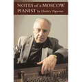 Notes of a Moscow Pianist