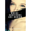 Where Survivors Are Buried
