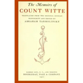 The Memoirs of Count Witte: Translated from the Original Russian Manuscript and Edited ny Abraham Yarmolinksy