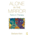 Alone in the Mirror: Twins in Therapy