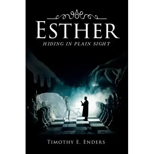 Esther: Hiding in Plain Sight