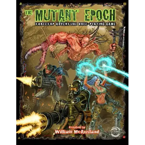 The Mutant Epoch: Tabletop Adventure Role-Playing Game