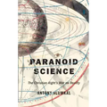 Paranoid Science: The Christian Right's War on Reality