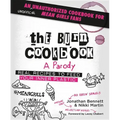 The Burn Cookbook: An Unofficial Unauthorized Cookbook for Mean Girls Fans