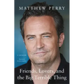 Friends Lovers and the Big Terrible Thing