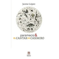 paramecio & EL CANTAR DE CASIMIRO