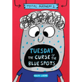 Tuesday - The Curse of the Blue Spots (Total Mayhem #2)