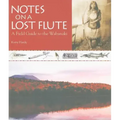 Notes on a Lost Flute: A Field Guide to the Wabanaki