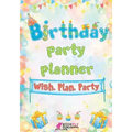 Birthday Party Planner: Wish. Plan. Party