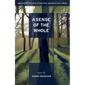 A Sense of the Whole: Stories