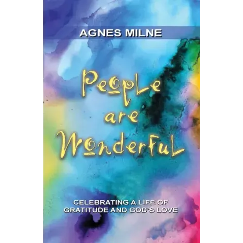 People Are Wonderful: Celebrating a Life of Gratitude and God's Love