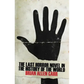 The Last Horror Novel in the History of the World