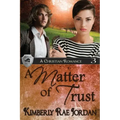 A Matter of Trust: A Christian Romance