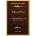 Fitz-James O'Brien: A Literary Bohemian of the Eighteen-Fifties