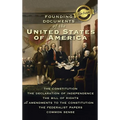 Founding Documents of the United States of America: The Constitution, the Declaration of Independence, the Bill of Rights, all Amendments to the Const