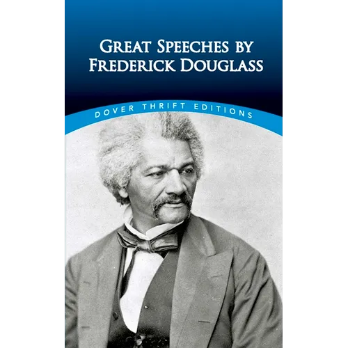 Great Speeches by Frederick Douglass