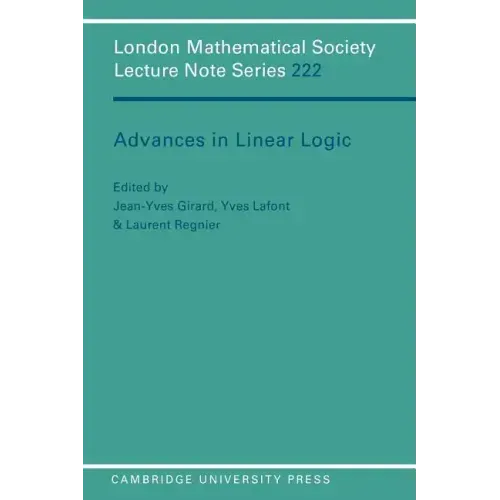 Advances in Linear Logic