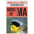 Birds of Massachusetts (The Birding Pro's Field Guides)