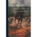 The History of Emancipation