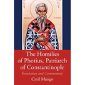 The Homilies of Photius, Patriarch of Constantinople