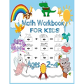 Math Workbook for kids Ages 2-4: Preschool mathematics book with numbers tracking and matching activities with pictures, animals and coloring book and