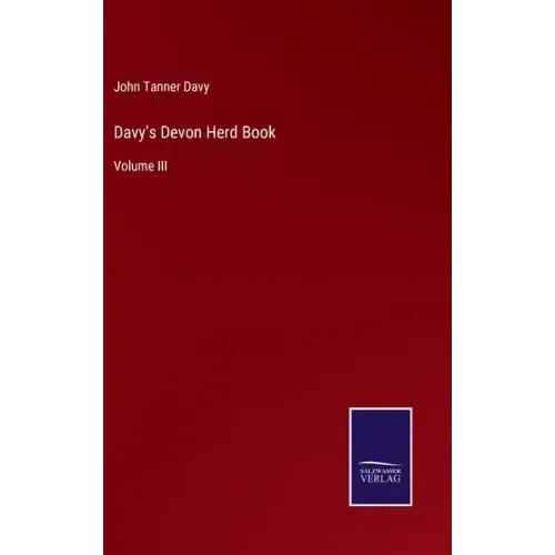 Davy's Devon Herd Book: Volume III