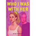 Who I Was with Her