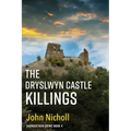 The Dryslwyn Castle Killings