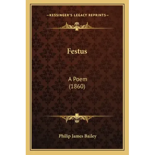 Festus: A Poem (1860)