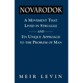 Navarodok: A Movement That Lived in Struggle and Its Unique Approach to the Problem of Man