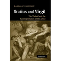 Statius and Virgil: The Thebaid and the Reinterpretation of the Aeneid