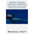 Kissing Whales Healing Dolphins: Aquacranial Therapy and the Cetacea Bleu Babies