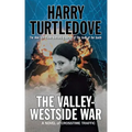 The Valley-Westside War: A Novel of Crosstime Traffic