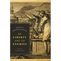 On Liberty and Its Enemies: Essays of Kenneth Minogue