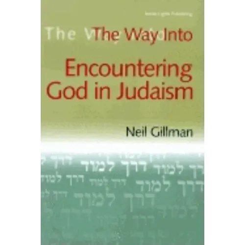 The Way Into Encountering God in Judaism