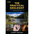 The Practical Geologist: How to Apply Primitive Skills for Everyday Use