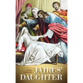 Jairus' Daughter