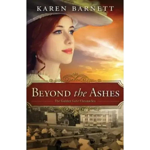 Beyond the Ashes: The Golden Gate Chronicles - Book 2