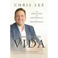 Transform Su Vida: 10 Principios De Abundancia Y Prosperidad