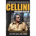 Cellini-Freedom Fighter: This is his true life story.