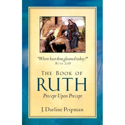 The Book of Ruth, Precept Upon Precept