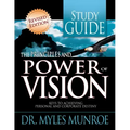 Principles and Power of Vision Study Guide: Keys to Achieving Personal and Corporate Destiny (Revised, Study Guide)